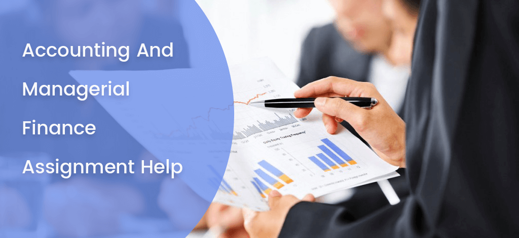 Accounting And Managerial Finance Assignment Help Australia